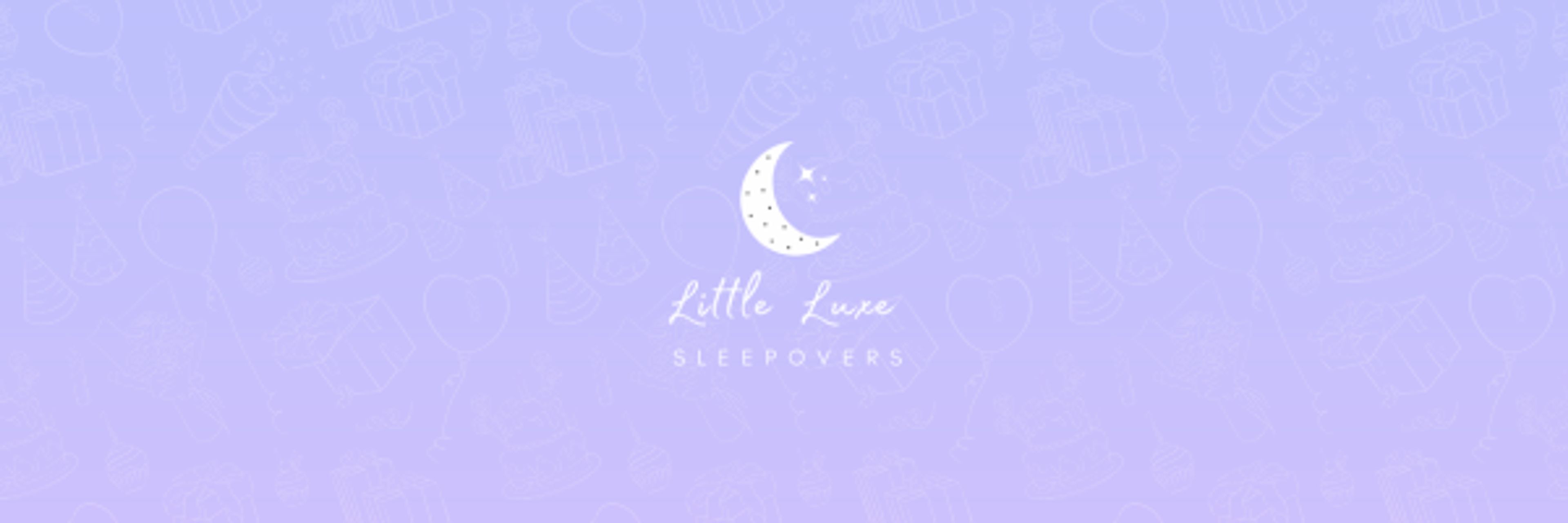 Cover photo of Little Luxe Sleepovers