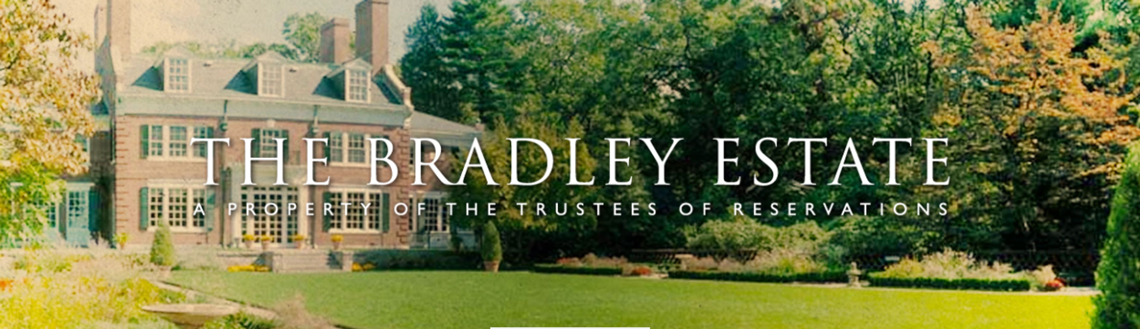 Cover photo of The Bradley Estate I Trustees of Reservations