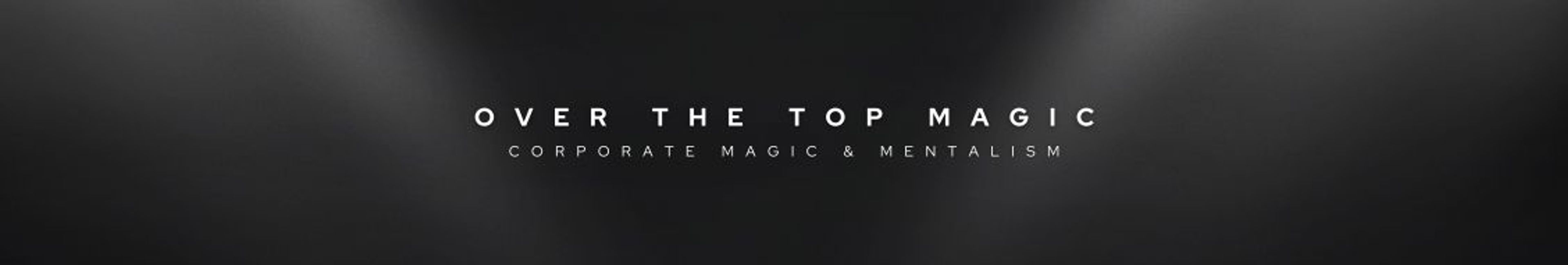 Cover photo of Over The Top Magic
