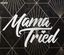 Logo for Mama Tried