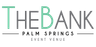 Logo for TheBank Palm Springs