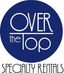 Logo for Over The Top Specialty Rentals