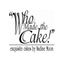 Logo for Who Made the Cake