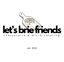 Logo for Let's Brie Friends Charcuterie & Micro-catering