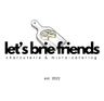 Logo for Let's Brie Friends Charcuterie & Micro-catering